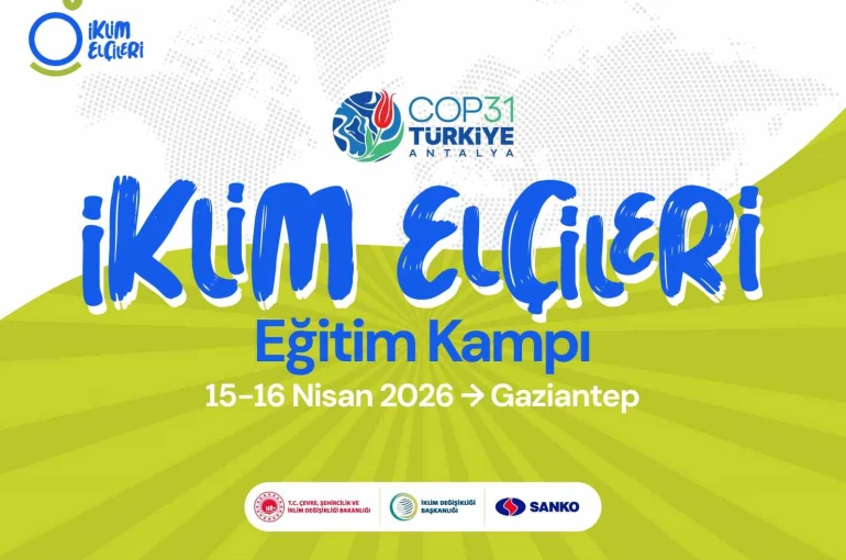 İklim Elçileri Gaziantep’te buluşuyor 