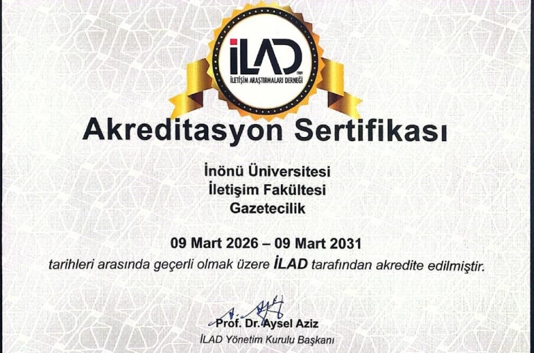 İnönü Üniversitesi gazetecilik bölümü 5 yıllık akreditasyon aldı 