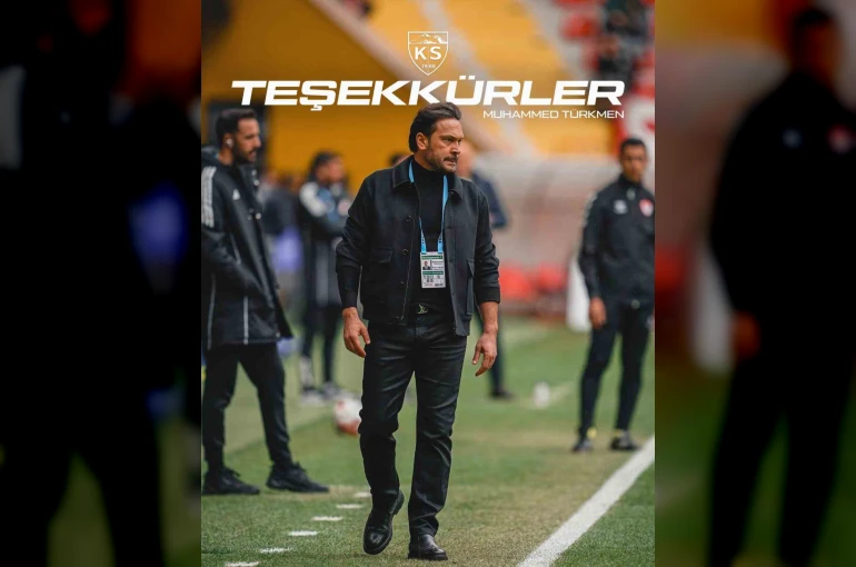 Kayserispor’da Muhammed Türkmen’in görev süresi sona erdi