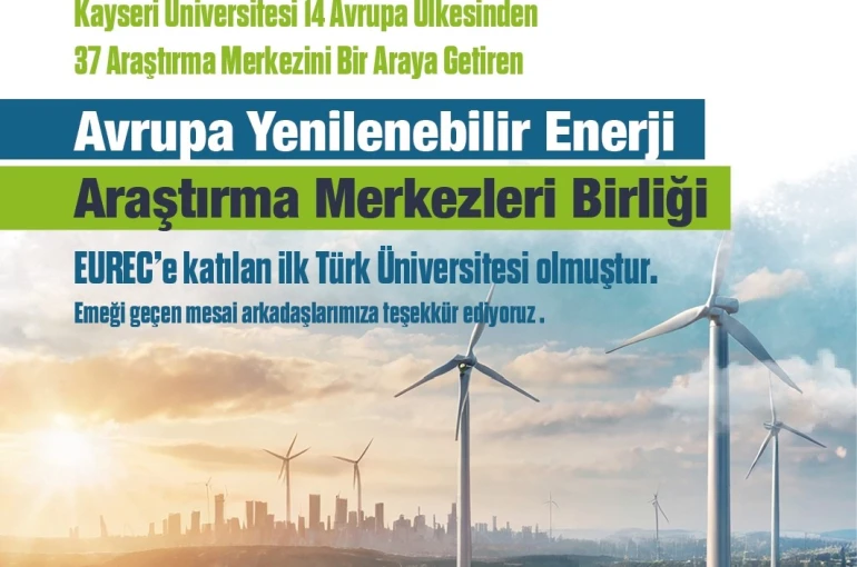 KAYÜ, EUREC’e katılan ‘ilk’ Türk üniversitesi oldu