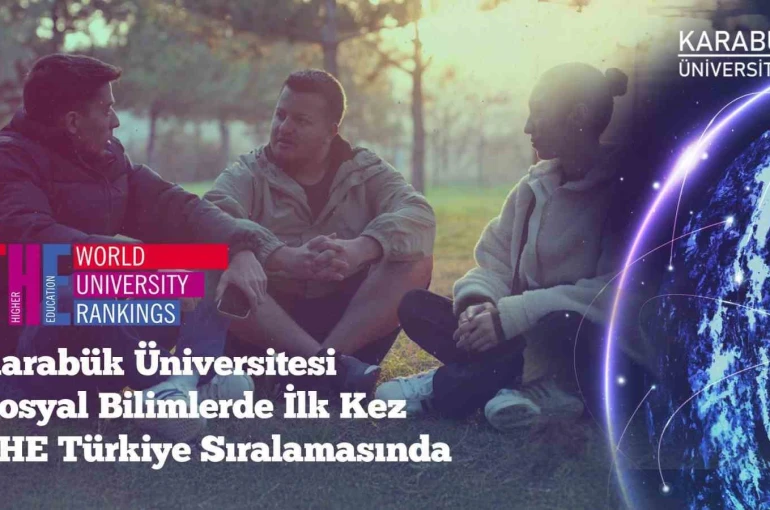 KBÜ, THE 2026’da sosyal bilimlerde Türkiye listesinde yer aldı