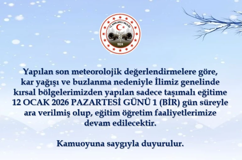 Kırklareli’nde taşımalı eğitime 1 gün ara 