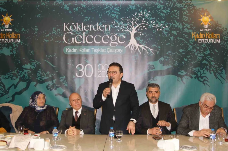 "Köklerden Geleceğe" Kadın Kolları Teşkilat Çalıştayı Erzurum’da gerçekleştirildi 