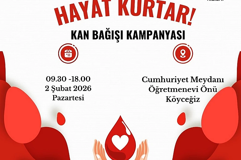 Köyceğiz Kaymakamlığı kan bağışı kampanyasına davet etti 