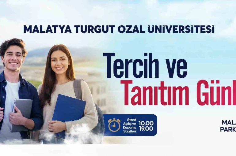 Malatya Turgut Özal Üniversitesi "Tercih ve Tanıtım Günleri" başlıyor