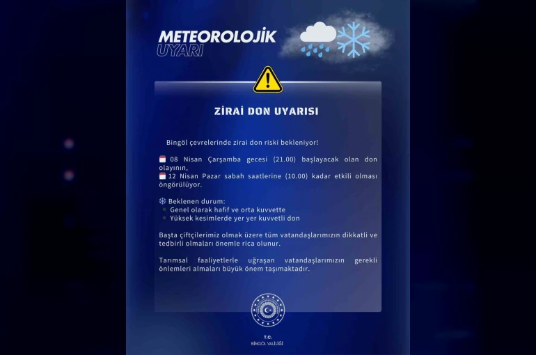 Meteoroloji’den Bingöl için zirai don uyarısı