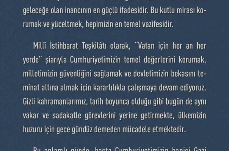 MİT Başkanı Kalın: "Cumhuriyet, aziz milletimizin bağımsızlık iradesinin ve ortak geleceğe olan inancının en güçlü ifadesidir" 