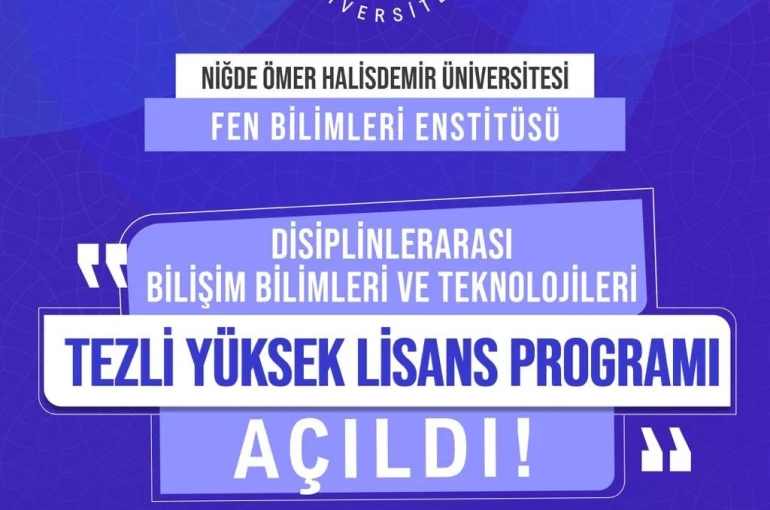 NÖHÜ’de disiplinler arası tezli yüksek lisans programı başladı 