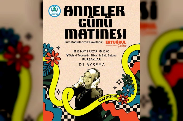 Pursaklar anneler için unutulmaz bir güne hazırlanıyor 