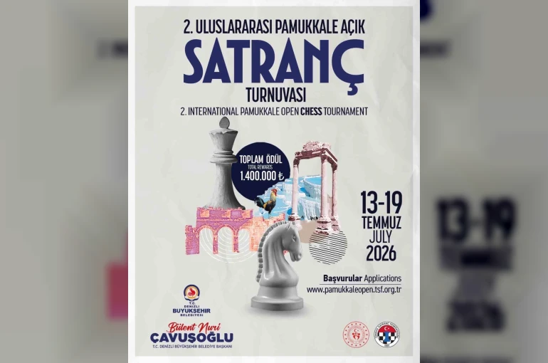 Satranç dünyasının kalbi Denizli’de atacak 