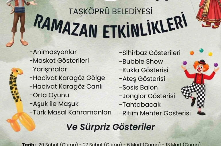 Taşköprü’de Ramazan dolu dolu geçeek 