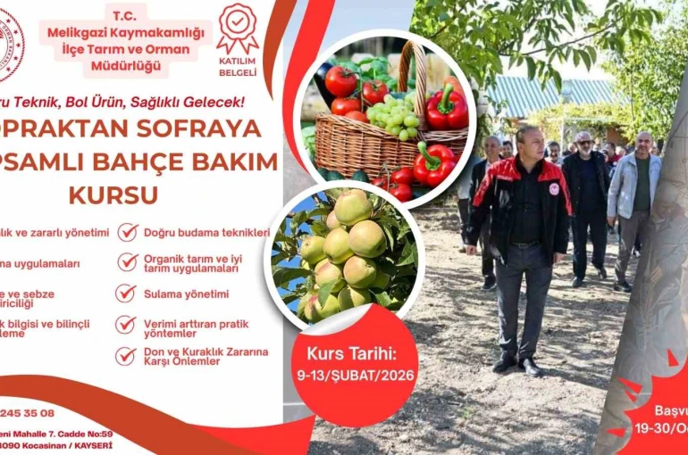 ’Topraktan Sofraya Kapsamlı Bahçe Bakım Kursu’ için başvurular başladı 
