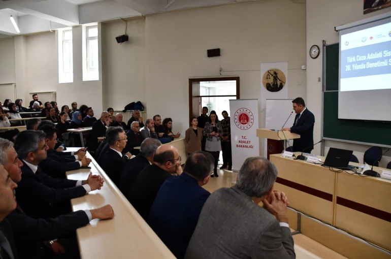 ’Türk Ceza Adalet Sisteminde 20. Yılında Denetimli Serbestlik’ konferansı yapıldı 