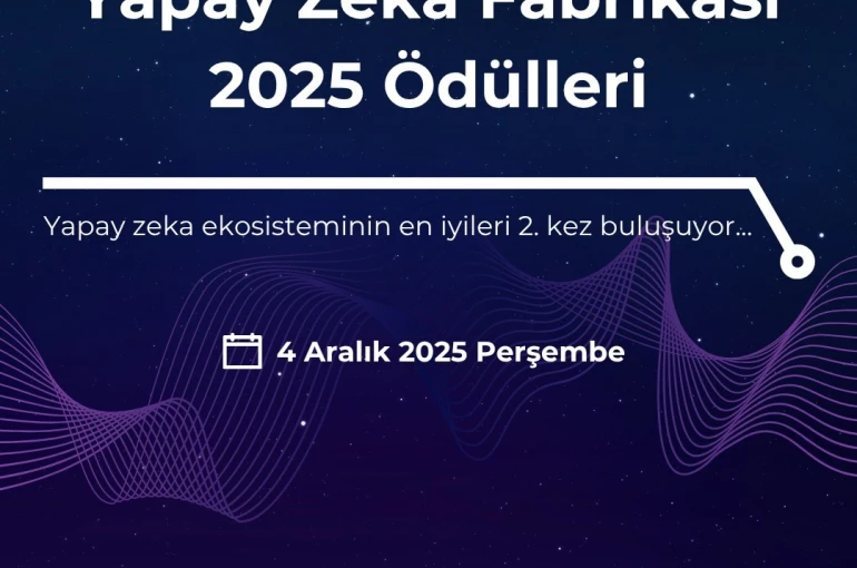 Yapay Zekâ Fabrikası Ödüllerine başvurular başladı 