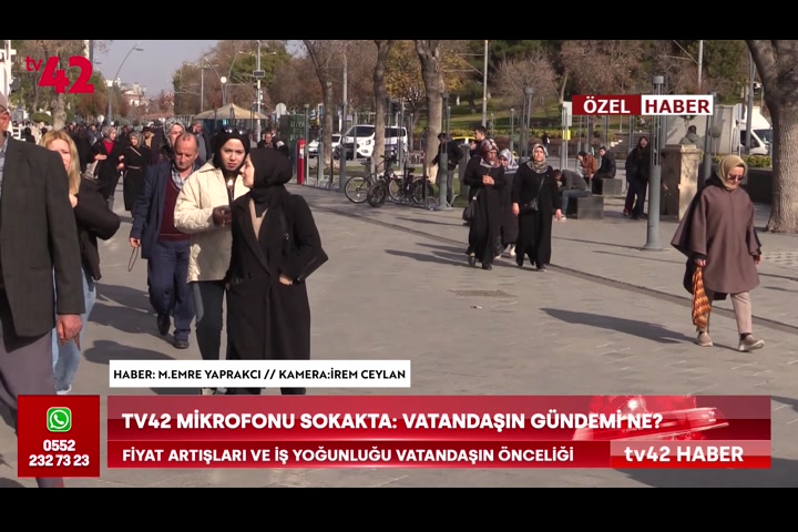 tv42 mikrofonu sokakta: Vatandaşın gündemi ne?