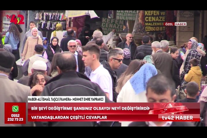 Bir şeyi değiştirme şansınız olsaydı neyi değiştirirdiniz?